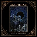 Akroterion - Decay of Civilization