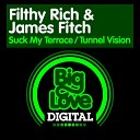 Filthy Rich James Fitch - Suck My Terrace Original Mix