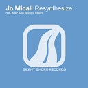 Jo Micali - Resynthesize Nivaya Remix