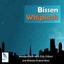 Bissen - Whiplash Original Mix