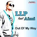 LLP feat Aimi - Out Of My Way Radio Mix