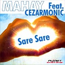 Mahay feat Cezarmonic - Sare Sare