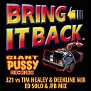 321 Deekline Tim Healey - Bring It Back Ed Solo JFB Remix