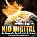 Kid Digital - Die Human Original Mix