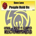 DAVE LOVE - People Hold On Original Mix