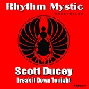 Scott Ducey - Break It Down Tonight Original Mix