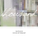 Mateus B - State of MIND Original Mix