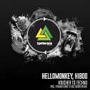Hellomonkey HiBoo - Voucher To Techno Original Mix