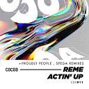 Reme - Actin Up Original Mix