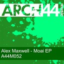 Alex Maxwell - Moai Original Mix