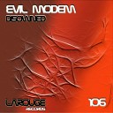 Evil Modem - Checker Original Mix