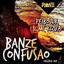 Peibollr Mc Kizua - Banze Confusao Original Mix