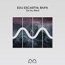 Edu Escartin Rapa - Forget The Lemon Original Mix