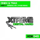 Onex Trax - Kick It Original Mix