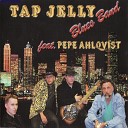 Tap Jelly Blues Band feat Pepe Ahlqvist - Hangover Blues