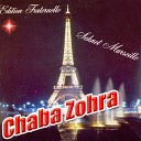 Chaba Zohra - Machi chrab isaker