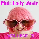 Pink Lady Mode - Explosions