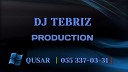 DJTehmasib 0553365137 - Ramin Qaracuxurlu Inanmisam