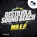 Sound Beach DestiluX - The Dawn Original Mix
