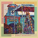 Coro de la Hermandad del Roc o de Triana - Para Venirte a T a Ver