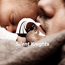 Silent Knights - Campfire Sleep Aid