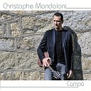 Christophe Mondoloni - A fraternit Les copains d abord