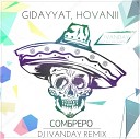 Gidayyat Hovannii - Dj Ivanday Remix