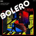 06 Bolero - I Wish Instrumental Version