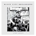 Juke Jones - Bluff City Breakdown