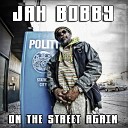 Jah Bobby - Back a Yard