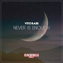 Vito Raisi - Never Is Enough Federico Alesi Remix