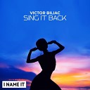 Victor Biliac - Sing It Back