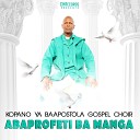 Kopano Ya Baapostola Gospel Choir - Ale O