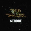 Rob Walker - I Stand Alone