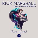 Rick Marshall feat Robert Owens - Save My Soul Original Mix