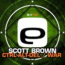 Scott Brown - Ctrl Alt Del Original Mix