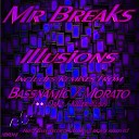 Mr Breaks - Illusions Killer Kush Remix