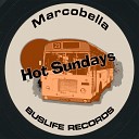 Marcobella - Hot Sundays Original Mix
