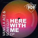 Vanilla Ace Someguy - Move On Original Mix