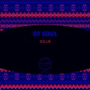 OT Soul - Villa Original Mix