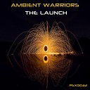 Ambient Warriors - Move It Original Mix