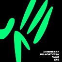 Domineeky - Nu Northern Funk Vocal Version