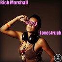 Rick Marshall - Lovestruck Original Mix