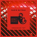 Baris Bayrak - Obsession Original Mix