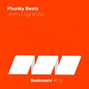 Phunky Beatz - Jimmy Original Mix