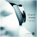 Shanti - Gravity Ap3x Remix