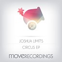 Joshua Limit s - Circus Original Mix