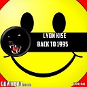 Lyon Kise - Back To 1995 Original Mix