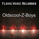 Oldscool Z Boys - Time Space Original Mix