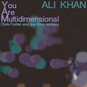 Ali Khan - You Are Multidimensional Joe Silva Remix